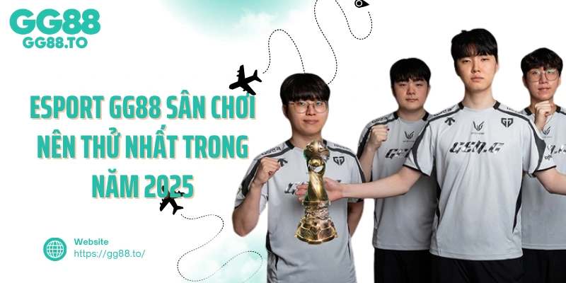 Esport GG88 sân chơi nên thử nhất trong năm 2025