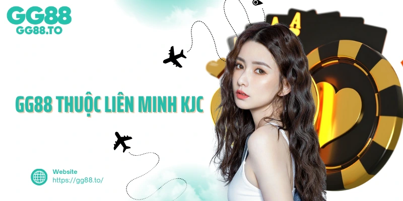 GG88 Thuộc Liên Minh KJC - Mối Liên Kết Chặt Chẽ, Triển Vọng