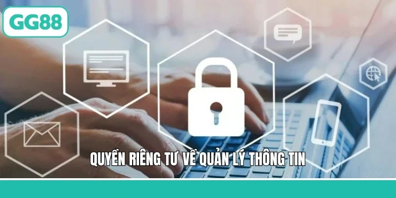 Quyền riêng tư về quản lý thông tin 