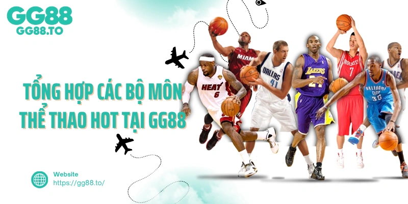 Tổng hợp các bộ môn thể thao hot tại GG88 